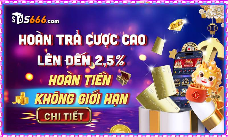 Hoàn trả cược lên đến 2.5% – Không giới hạn!