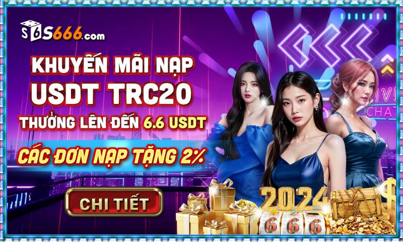 Khuyến mãi nạp USDT TRC20 – Nhận thêm 6.6 USDT & ưu đãi 2%
